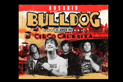 BULLDOG -  25 AÑOS de CIRCO CALESITA