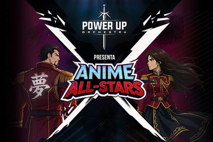 POWER UP ORCHESTRA - ANIME ALL-STARS