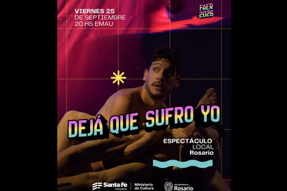DEJA QUE SUFRO YO - FAER 2026
